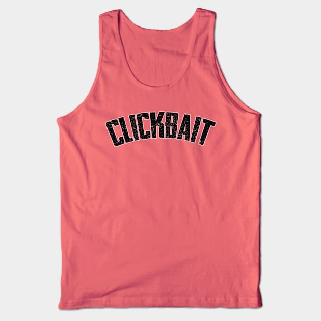 Clickbait Funny Youtube Title Tank Top by charlescheshire